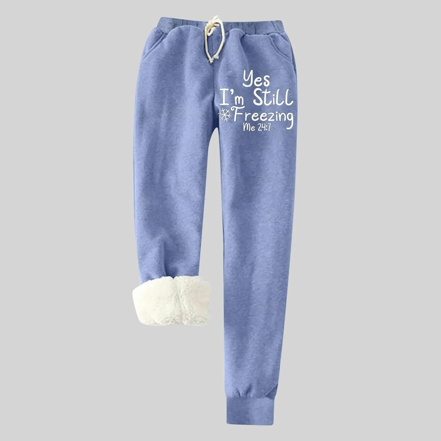 Yes,I'm Still Freezing -Me 24:7 Fleece Sweatpant WomensSherpa Lined Jogger Pant Winter Warm Fuzzy Trouser with Pocket